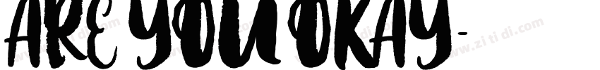 ARE YOU OKAY字体转换